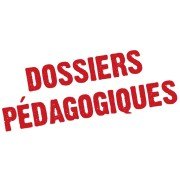 Les dossiers pédagogiques